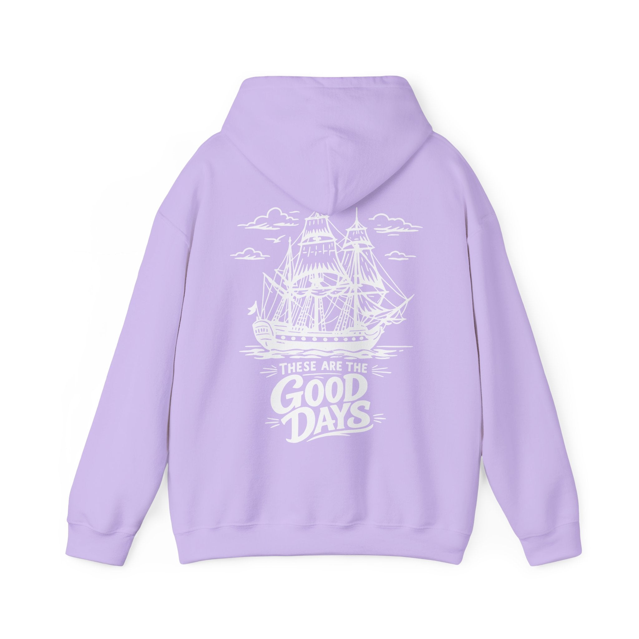 These Are The Good Days Hoodie — Vintage Sailing Ship Back Print | Women