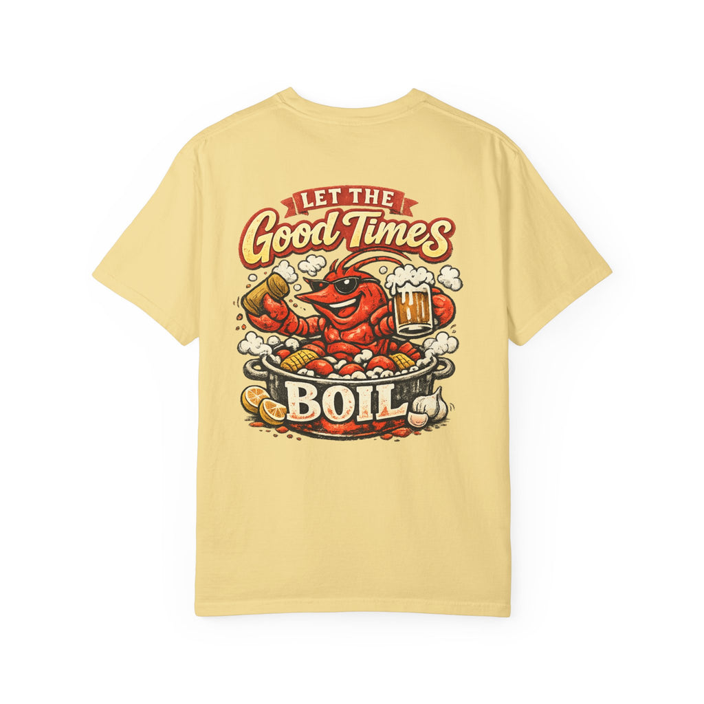 Crawfish Boil T-Shirt —Let the Good Times Boil Seafood Festival Tee
