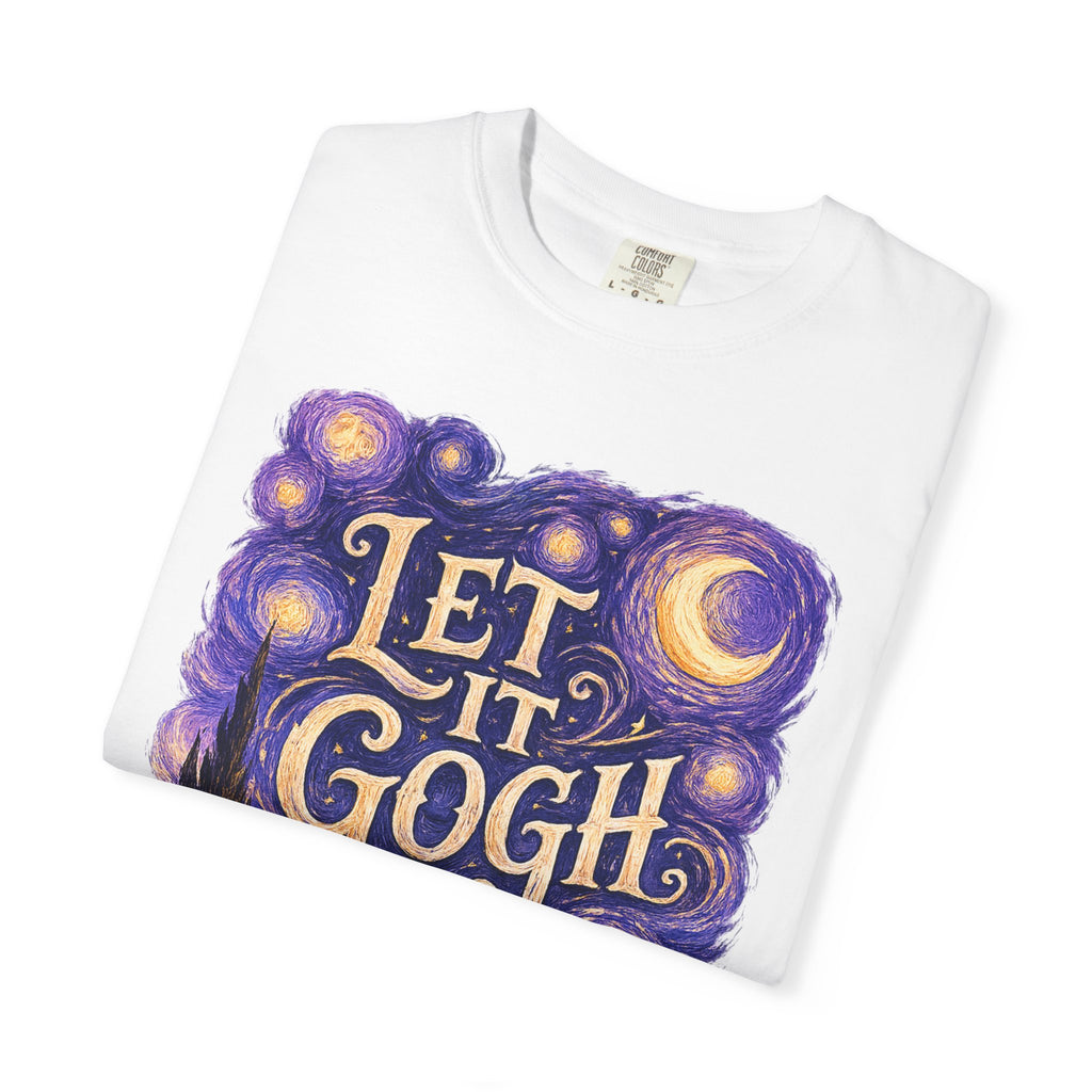 Let It Gogh T-Shirt — Van Gogh Starry Night Art Tee