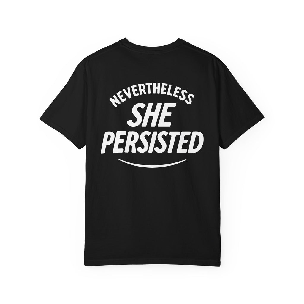 Nevertheless She Persisted Vintage Graphic Tee — Feminist Comfort Colors Tee