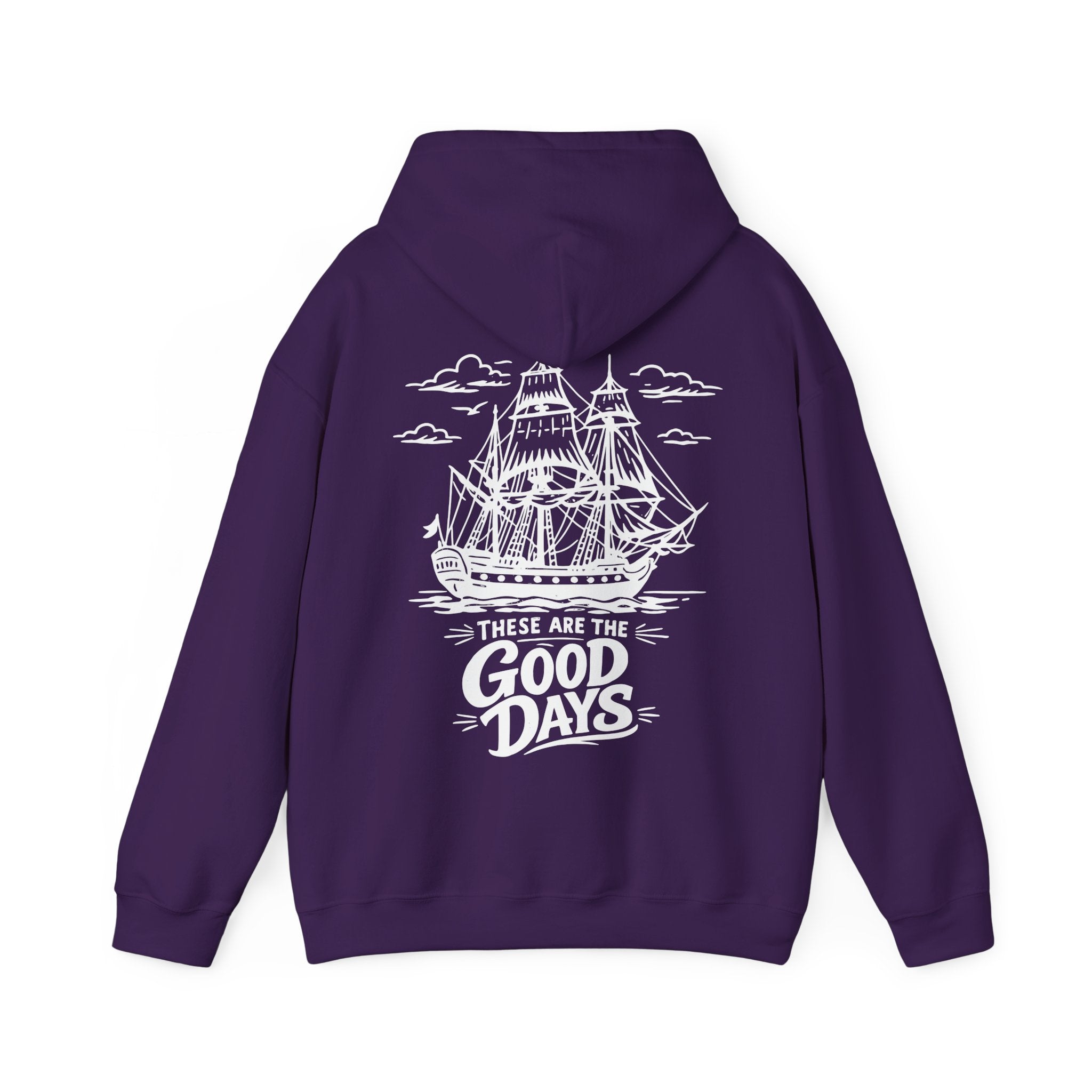 These Are The Good Days Hoodie — Vintage Sailing Ship Back Print | Women