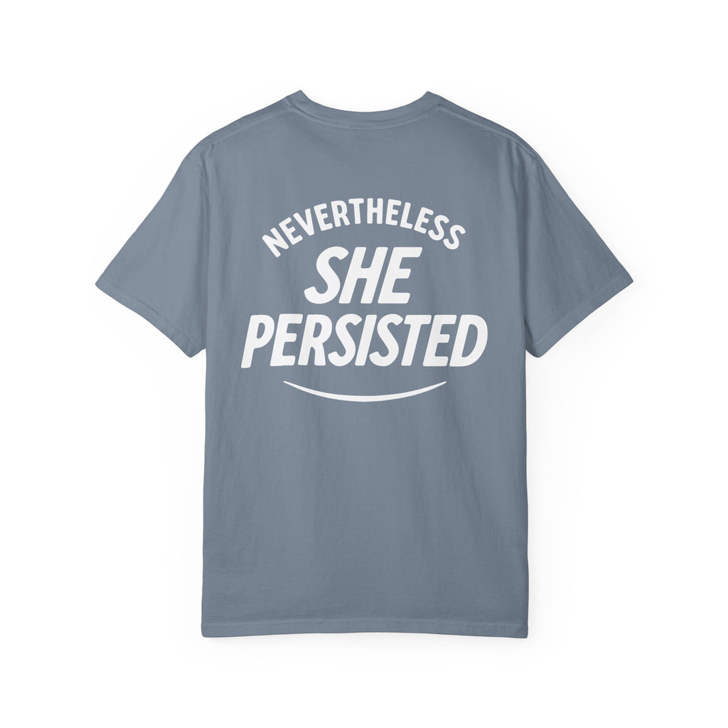 Nevertheless She Persisted Vintage Graphic Tee — Feminist Comfort Colors Tee