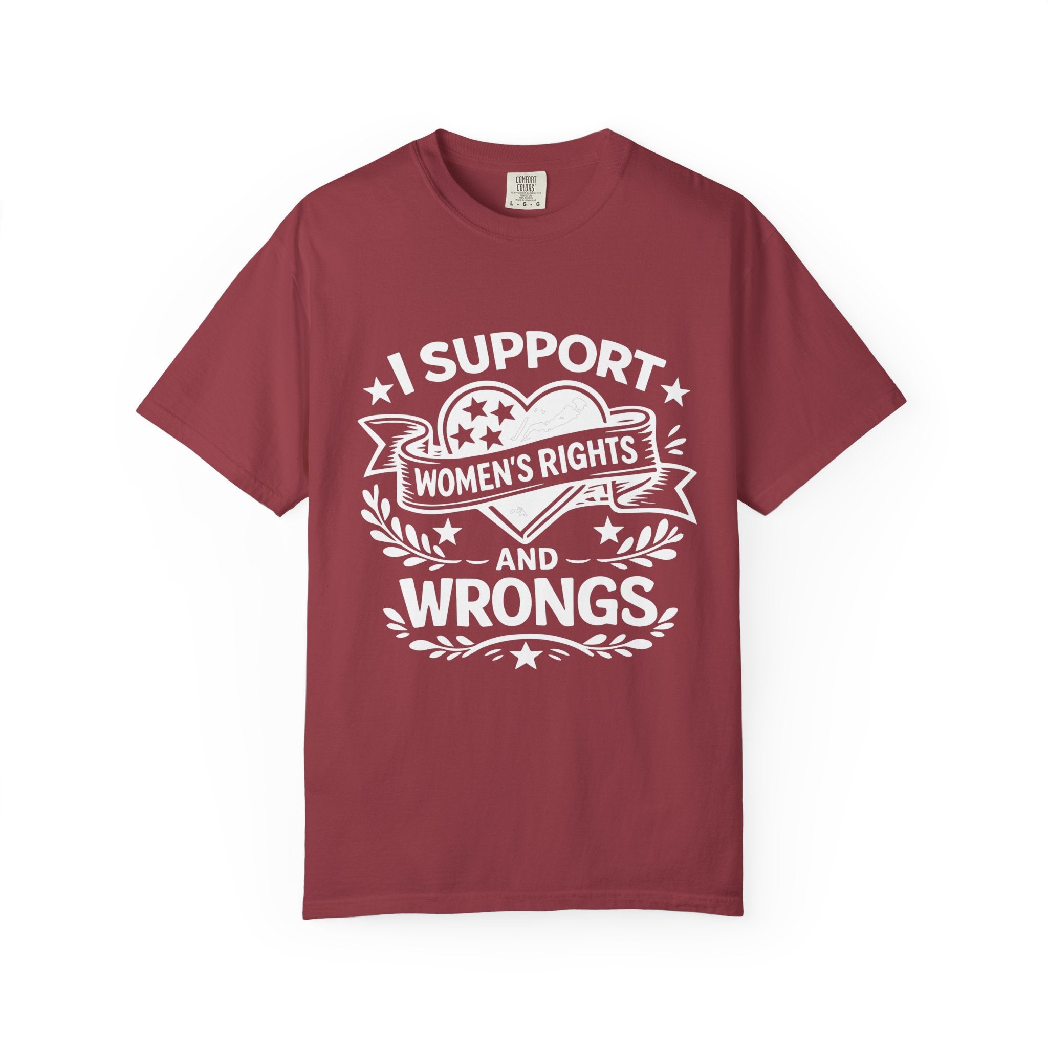 I Support Women's Rights And Wrongs Tee