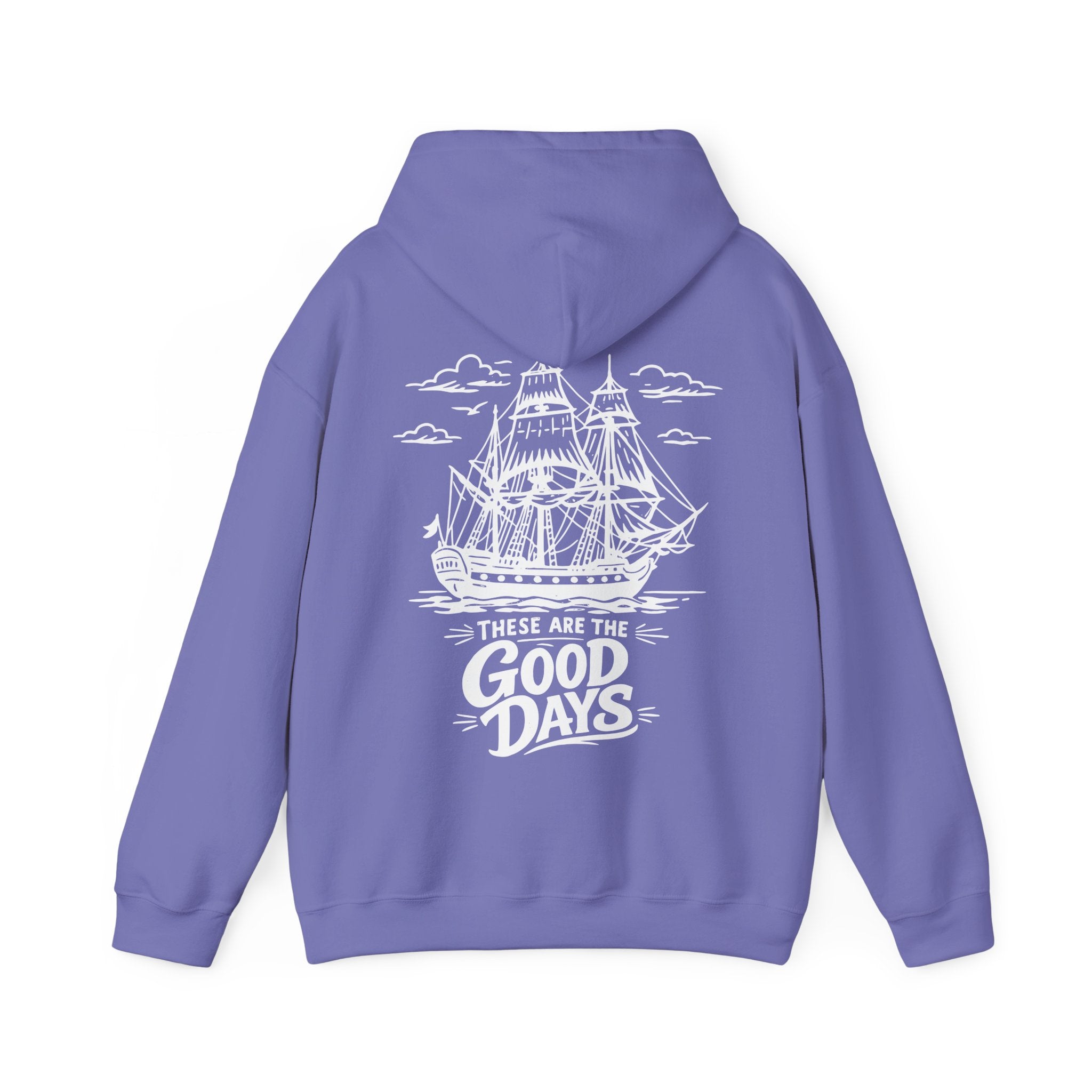 These Are The Good Days Hoodie — Vintage Sailing Ship Back Print | Women