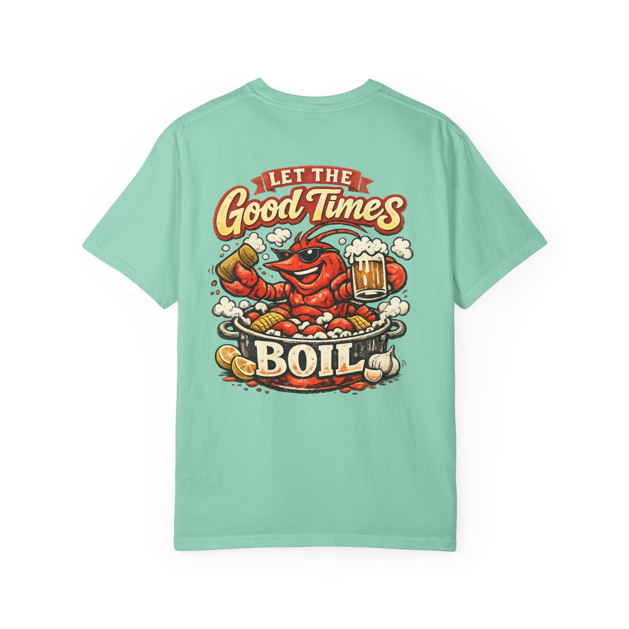 Crawfish Boil T-Shirt —Let the Good Times Boil Seafood Festival Tee